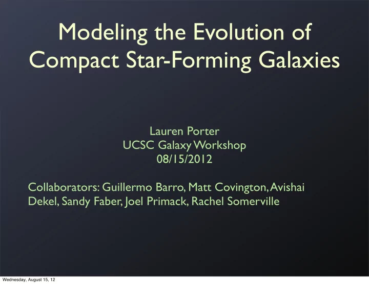 modeling the evolution of compact star forming galaxies