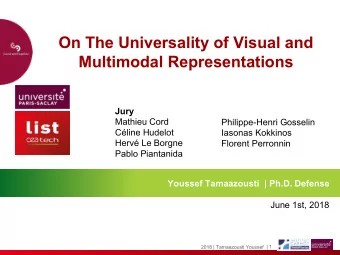On The Universality of Visual and  Multimodal Representations  Jury  Mathieu Cord  Philippe-Henri