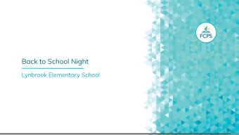 Back to School Night  Sample Title  Sample Subtitle  Lynbrook Elementary School  Welcome from the