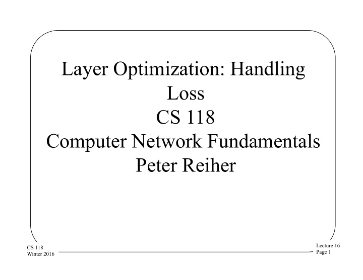 layer optimization handling loss cs 118 computer network