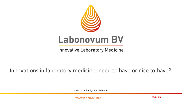 innovations in laboratory medicine need to have or nice
