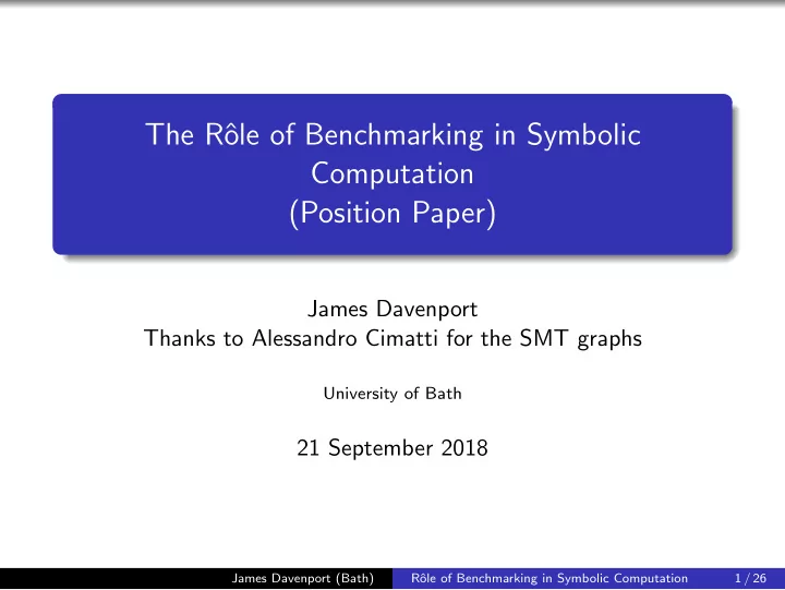 the r ole of benchmarking in symbolic computation