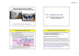 Safety and Security issues in the light of the accident at TEPCOs Fukushima  Daiichi NPP