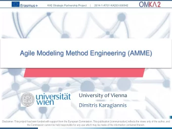 Agile Modeling Method Engineering (AMME)  University of Vienna  Dimitris Karagiannis  Disclaimer: