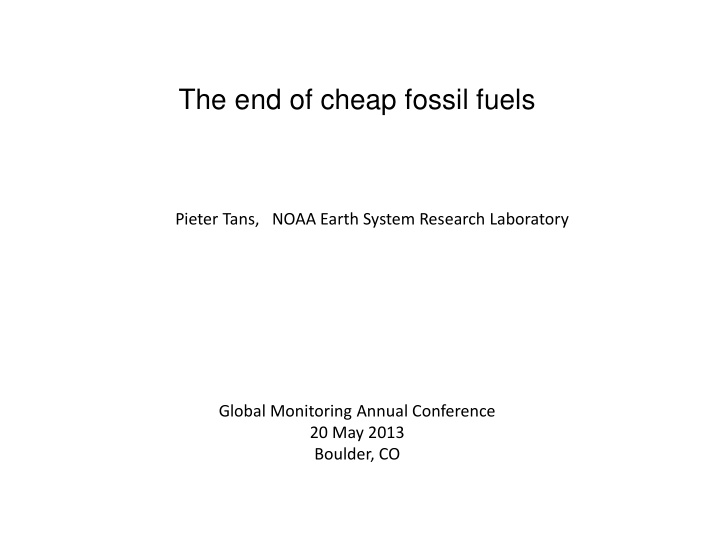 the end of cheap fossil fuels