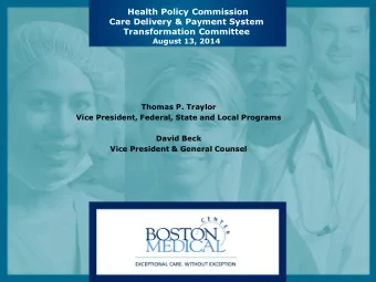 Health Policy Commission  Care Delivery &amp; Payment System  Transformation Committee  August 13,