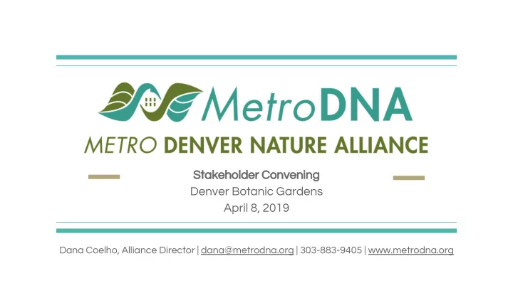 stakeholder convening denver botanic gardens april 8 2019