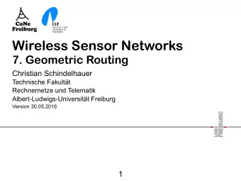 Wireless Sensor Networks  7. Geometric Routing  Christian Schindelhauer  Technische Fakultt