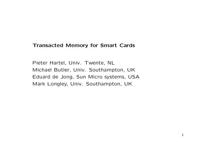 transacted memory for smart cards pieter hartel univ
