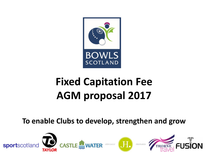 fixed capitation fee agm proposal 2017 to enable clubs to