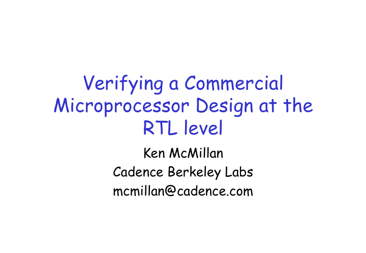 verifying a commercial microprocessor design at the rtl