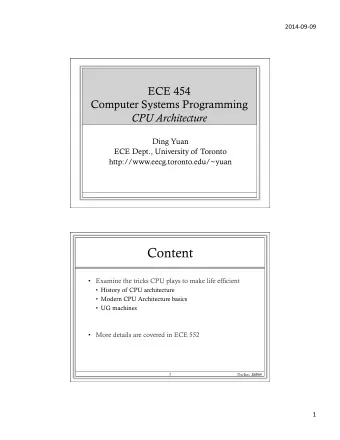 Content  Examine the tricks CPU plays to make life efficient  History of CPU architecture