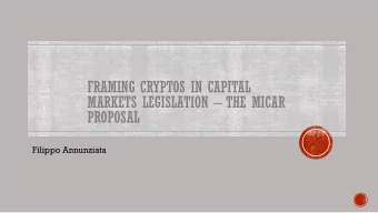 FRAMING CRYPTOS IN CAPITAL  MARKETS LEGISLATION  THE MICAR  PROPOSAL  Filippo Annunziata