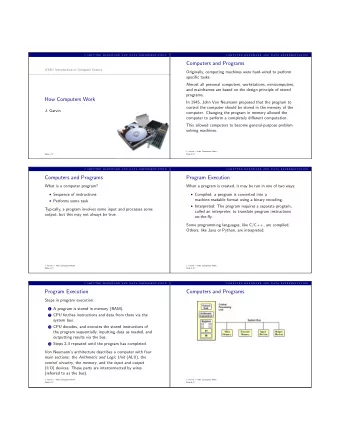 Computers and Programs  ICS3U: Introduction to Computer Science  Originally, computing machines
