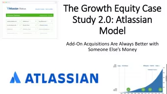 Study 2.0: Atlassian  Model  Add-On Acquisitions Are Always Better with  Someone Elses Money
