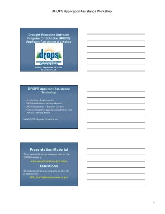 Presentation Material  The presentation has been posted to the  DROPS website: