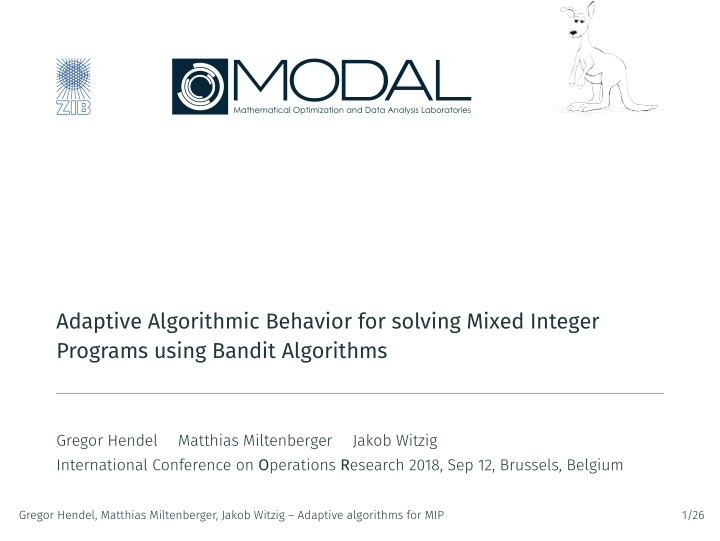 adaptive algorithmic behavior for solving mixed integer