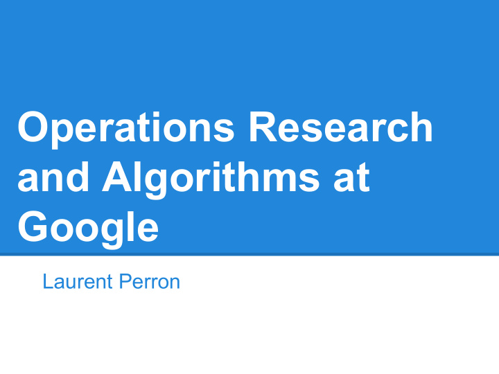 operations research and algorithms at google
