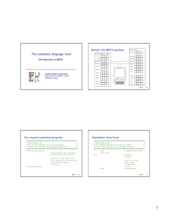 1    Well, plenty of registers   But where should X, Y and SUM go? MIPS Memory  (2 32 -1)