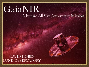 Motivation For GaiaNIR  IR image from the Two Micron All-Sky Survey (image G. Kopan, R. Hurt)