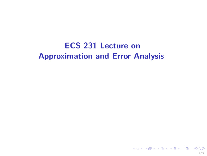 ecs 231 lecture on approximation and error analysis