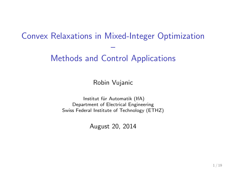 convex relaxations in mixed integer optimization methods