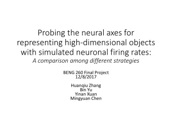 Probing the neural axes for  representing high-dimensional objects  with simulated neuronal firing