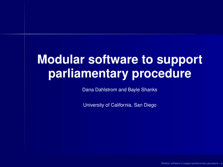 modular software to support parliamentary procedure