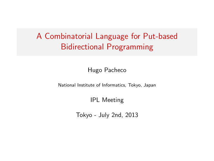 a combinatorial language for put based bidirectional