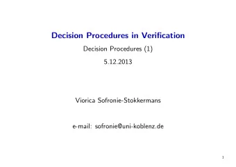 Decision Procedures in Verification  Decision Procedures (1)  5.12.2013  Viorica