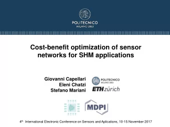 Cost-benefit optimization of sensor  networks for SHM applications  Giovanni Capellari  Eleni