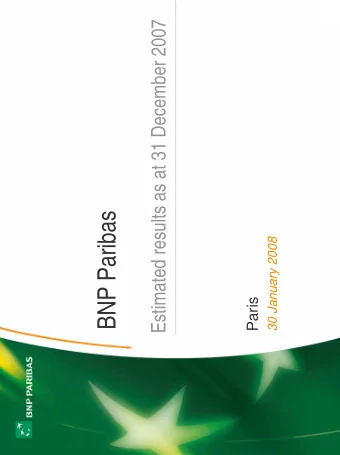 BNP Paribas  30 January 2008  Paris  Context  BNP Paribas 2007 accounts closing process is