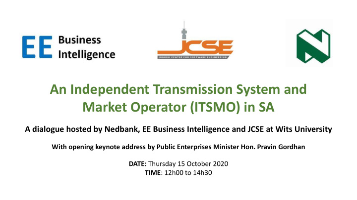an independent transmission system and market operator