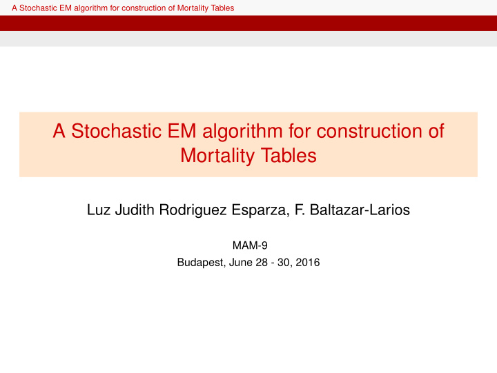 a stochastic em algorithm for construction of mortality