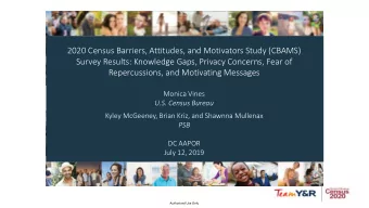 Survey Results: Knowledge Gaps, Privacy Concerns, Fear of  Repercussions, and Motivating Messages