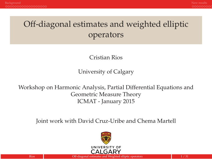 off diagonal estimates and weighted elliptic operators