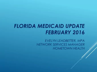 FEBRUARY 2016  EVELYN LEADBETTER, MPA  NETWORK SERVICES MANAGER  HOMETOWN HEALTH  REIMBURSEMENT OF