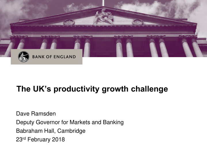 the uk s productivity growth challenge