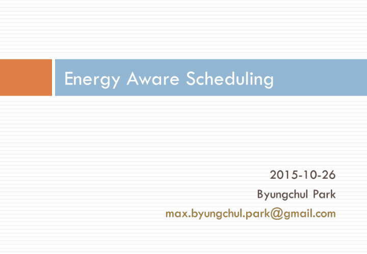 energy aware scheduling byungchul park