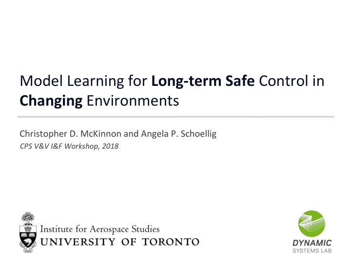 model learning for long term safe control in