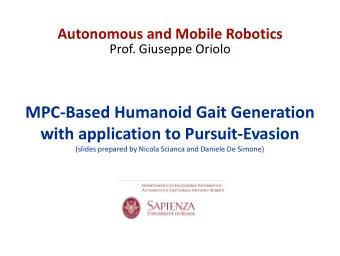 MPC-Based Humanoid Gait Generation  with application to Pursuit-Evasion  (slides prepared by Nicola