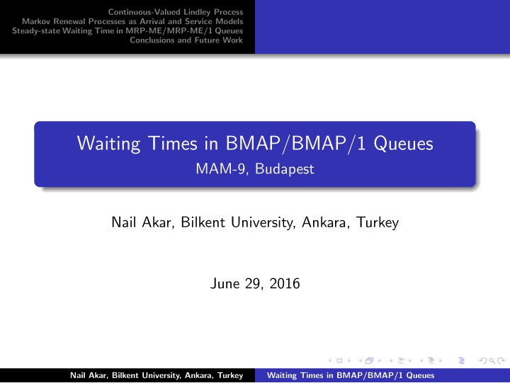 waiting times in bmap bmap 1 queues