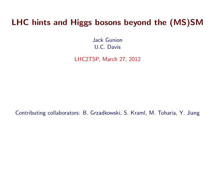 lhc hints and higgs bosons beyond the ms sm