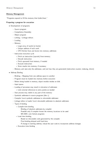 Memory Management  54  Memory Management  Programs expand to fill the memory that holds them.