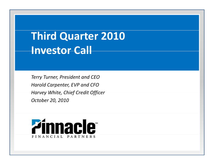 third quarter 2010 investor call investor call