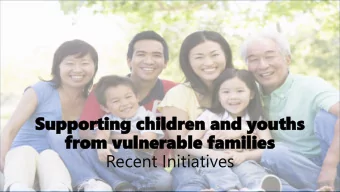 Supportin  Supporting  g children  children and youths  and youths  from vulnerabl  from vulnerable