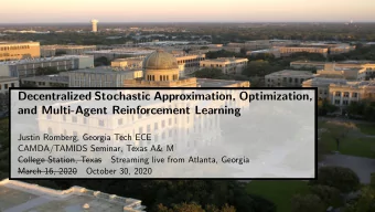 Decentralized Stochastic Approximation, Optimization,  and Multi-Agent Reinforcement Learning