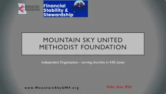MOUNTAIN SKY UNITED  METHODIST FOUNDATION  Independent Organization  serving churches in 4.05
