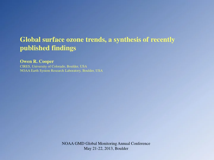 global surface ozone trends a synthesis of recently