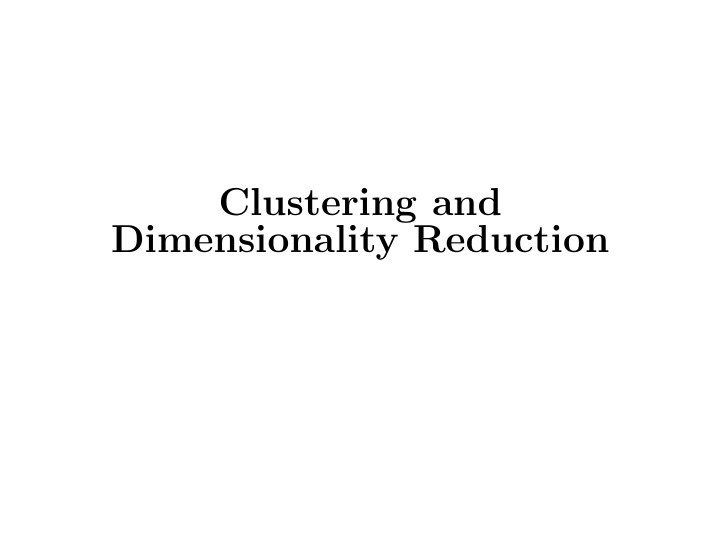 clustering and dimensionality reduction preview